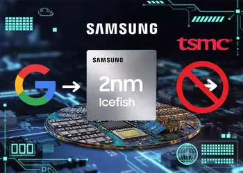 Google ищет альтернативу TSMC: Samsung может получить заказ на 2-нм чипы Icefish
