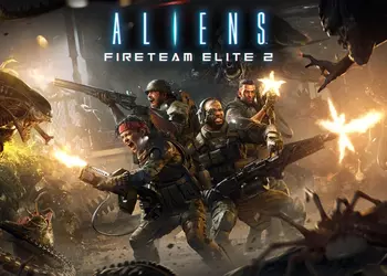 Ксеноморфы назначили встречу — кооперативный шутер Aliens: Fireteam Elite 2 выйдет 25 августа