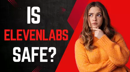 Is ElevenLabs Safe?