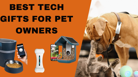 Best Tech Gifts for Pet Owners