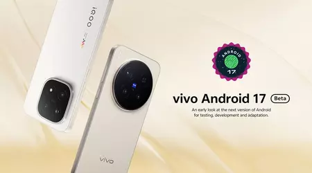 Android 17 став доступним для vivo X300 Pro і iQOO 15: що зміниться в системі