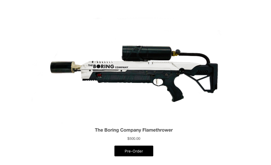 Ilon Mask, because of problems with customs, renamed his flamethrowers "not flame throwers"